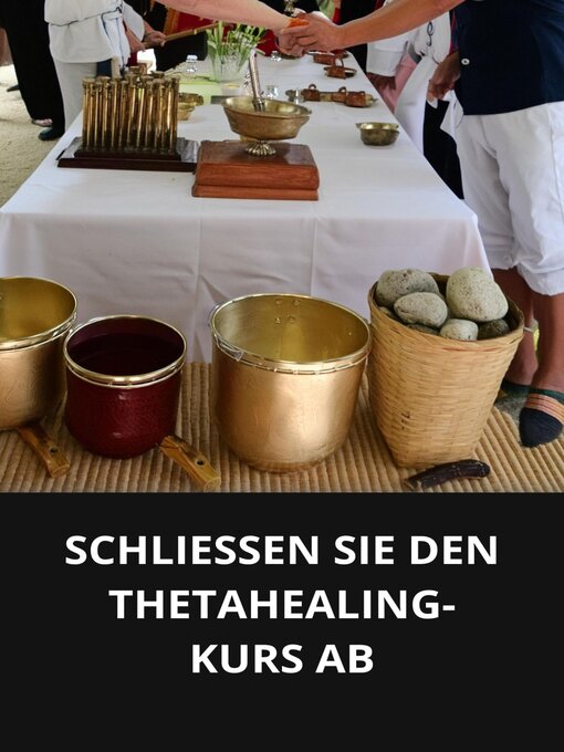 Title details for SCHLIESSEN SIE DEN THETAHEALING-KURS AB by Marcel Souza - Available